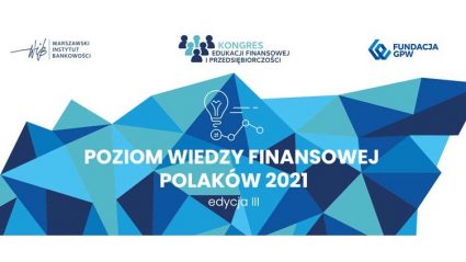 Poziom wiedzy finansowej Polaków 2021