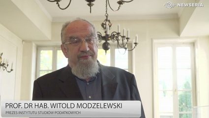 prof. Witold Modzelewski, prezes Instytutu Studiów Podatkowych i były wiceminister finansów