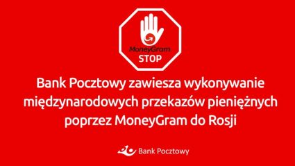 Bank Pocztowy wstrzymuje przekazy pieniężne do Rosji
