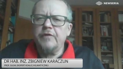 dr hab. inż. Zbigniew Karaczun, ekspert Koalicji Klimatycznej i profesor warszawskiej SGGW