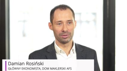 Damian Rosiński, główny ekonomista Domu Maklerskiego AFS