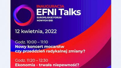 Europejskie Forum Nowych Idei, EFNI TALKS