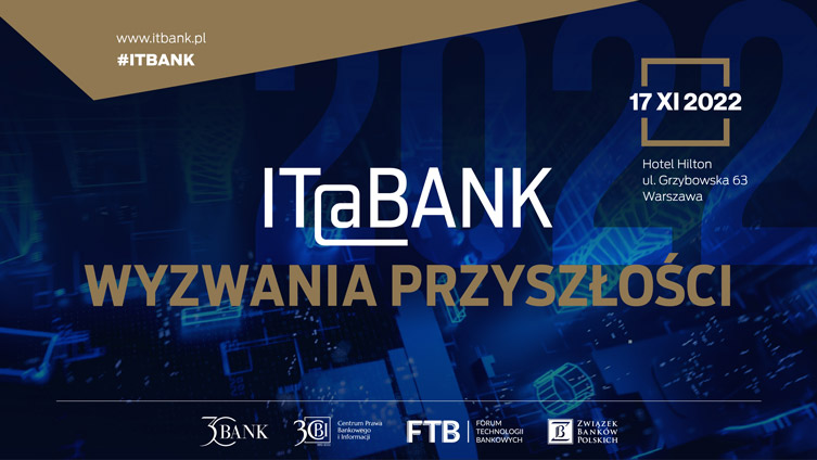 17 listopada: IT@BANK 2022 ‒ wyzwania przyszłości