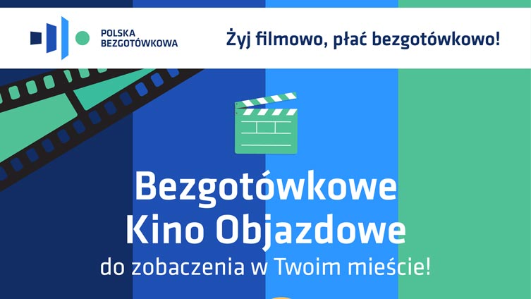 Żyj filmowo, płać bezgotówkowo! Rusza pilotaż ogólnopolskiej akcji realizowanej z Fundacją Polska Bezgotówkowa