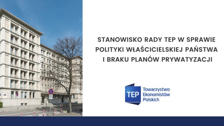 Stanowisko Rady TEP w sprawie polityki właścicielskiej państwa i braku planów prywatyzacji