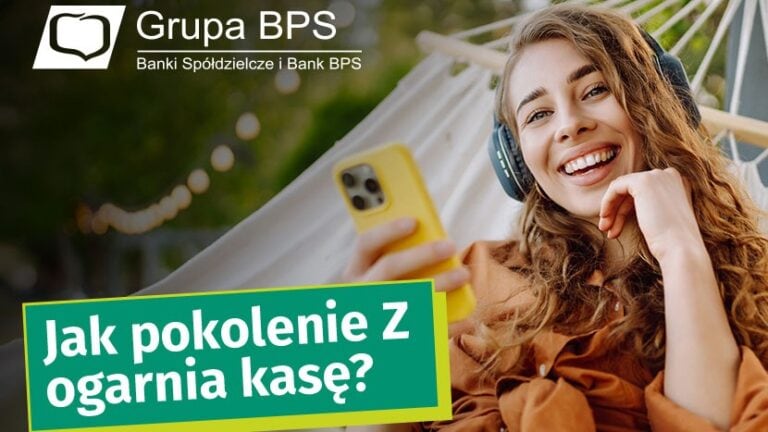 Raport BPS „Jak pokolenie Z ogarnia kasę?”